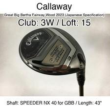 Callaway Great Big Bertha Fairway Wood 2023 (JDM) 3W Fairway Wood 15 43" SPEEDER