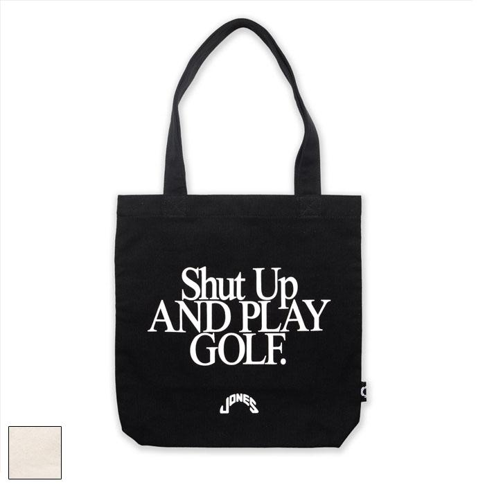 Jones Shut Up and Play Golf Tote Bag Black